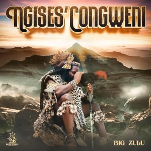 Big Zulu Releases New 2024 Album, Ngises' Congweni