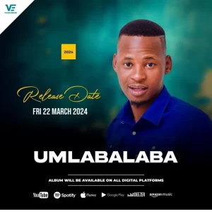 Mlabalaba khumalo - uMlabalaba New 2024 Album Download Fakaza