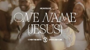 Naomi Raine - One Name (Jesus)
