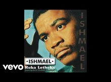 Roba Letheka Song - Ishmael