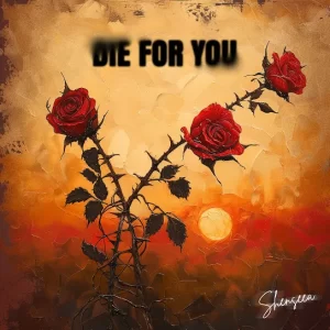 Shenseea - Die For You