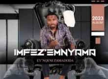 Imfez'emnyama ft Inkosi Yamagcokama – Ngashela Kabi