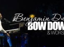 Benjamin Dube - Bow Down And Worship Him Song