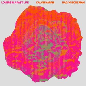 Download Mp3 Calvin Harris, Rag'n'Bone Man - Lovers In A Past Life ...