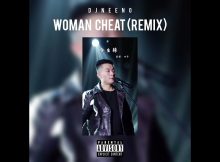 DJ Neeno - Woman Cheat (Remix)