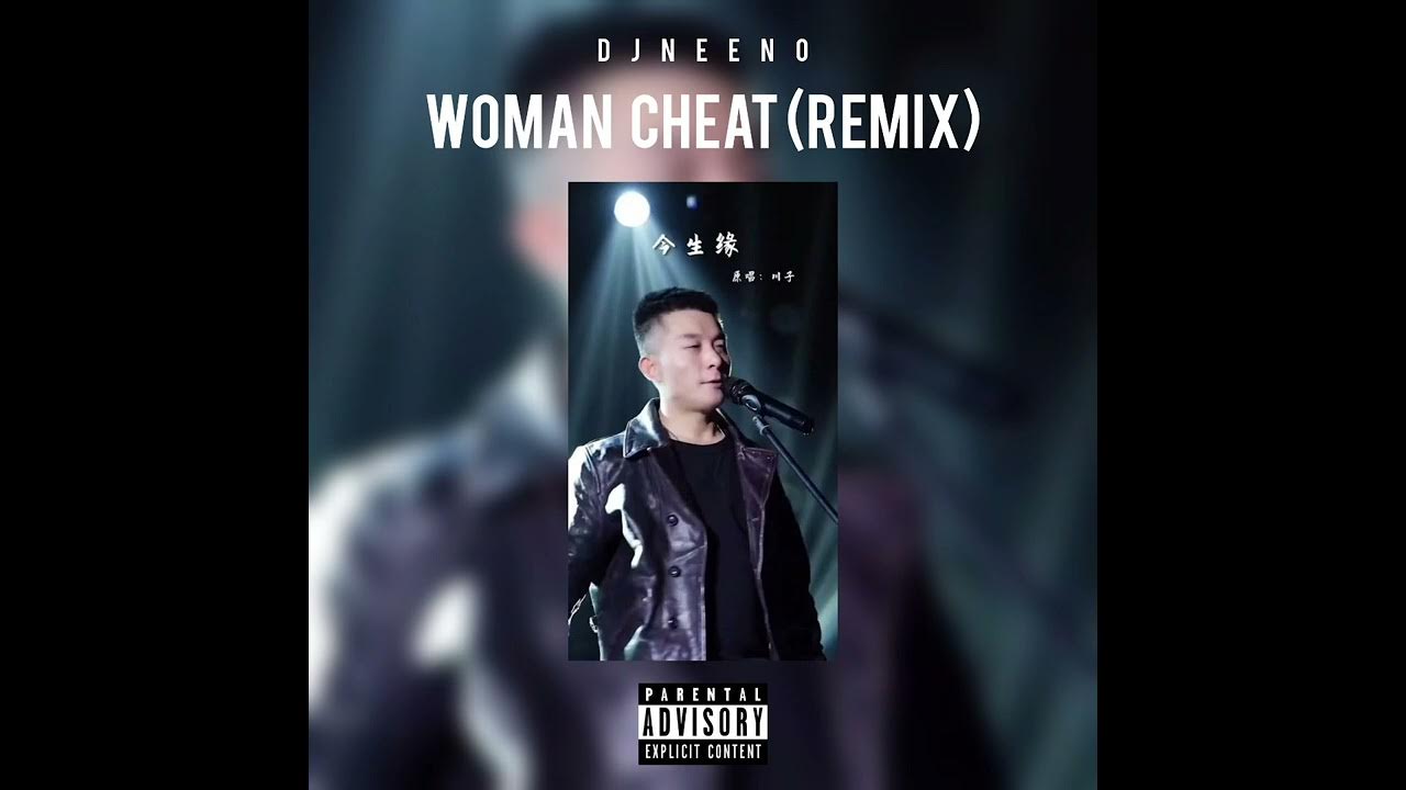 DJ Neeno Woman Cheat (Remix) Mp3 Download Fakaza HiphopZa