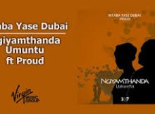 Intaba yase dubai – ngiyamthanda umuntu