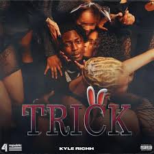 Kyle Richh – Trick
