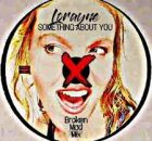 Lorayne – Something About You (Deep House)