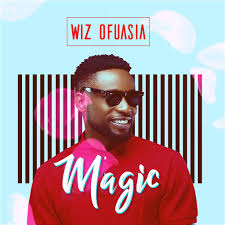 Magic – Wiz Ofuasia (Medjina Holder) 