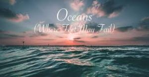 Oceans (Where Feet May Fail Worship Song) - Hillsong United lyrics 