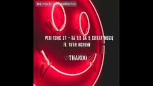 Pexi-Tonic SA, Dj 9.8 SA & Ceekay Musiq ft. Ryan Mchunu - Thando