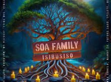 Soa Family – Isibusiso Album Zip