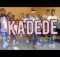 UncoJingJong - KADEDE ft, Keiysha & Bibo