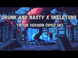 GHØST - Drunk and nasty x skeletons (sped up)