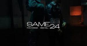 Fivio Foreign - Same 24 Ft. Meek Mill