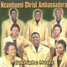 Ncandweni Christ Ambassadors – Bakhiphe Moses