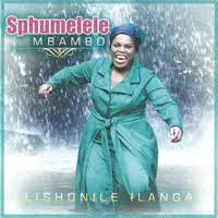Sphumelele Mbambo – Mina Ngithemba uJesu