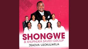 Ngigeze (Shongwe & Khuphuka Saved Group)