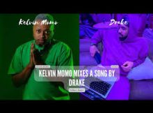 Kelvin Momo ft Drake – Yebbas Heartbreak (Remix)