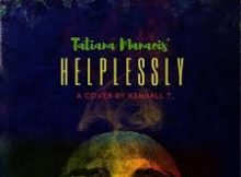 Tatiana Manaois - Helplessly