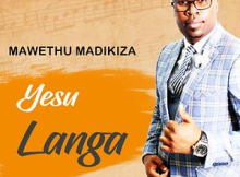 Mawethu Madikiza – Jesu langa Lomphefumulo