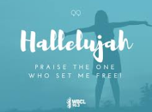 Hallelujah Praise The Lord Who Set me Free