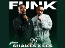 Shakes ft Les - Funk 101 Amapiano Song