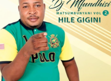 DJ Mfundhisi – Hile Gigini