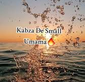 Kabza De Small - Umama