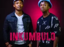 Mbomboshe – Inkumbulo (feat. Mkay Zondy)