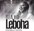 Nqobile Nkosi – Rea Ho Leboha