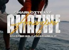 Charlotte Lyf, Master KG & Casswell P – Amazwe