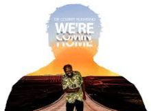 Colbert Mukwevho - We're Comin' home