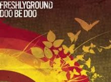 Freshlyground - Doo Be Doo