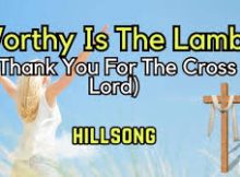 Hillsong Worship – Thank You For The Cross Lord