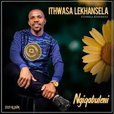 Ithwasa Lekhansela – Ngicela Uku Confessor
