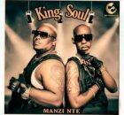 King Soul – Manzi Nte