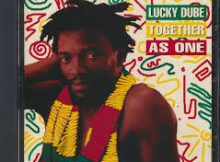 Lucky Dube—Together As One