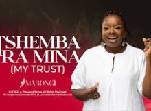 Mabongi – Tshemba Ra Mina (My Trust)