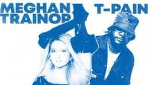 Meghan Trainor, T-Pain – Been Like