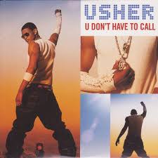 Usher – U Don't Have to Call
