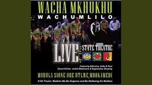 Wacha Mkhukhu Wachumlilo – Hodimo Ha Thaba