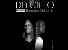 Wena Ingelozi - Da Gifto Ft Brandon