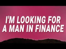 I'm looking for a man in finance song