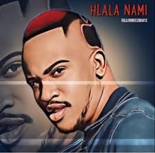 Hlala Nami Baby Ngiyacela Mp3 Download