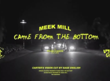 Meek Mill – Came From The Bottom