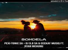 Pexi-Tonic SA - Sondela ft. Ryan Mchunu