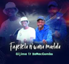 Gijima – Fayetela N`wana Madala (ft. Xammaccombo)