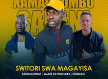 Salani The Producer – Switori Swa Magayisa ft XamaCcombo